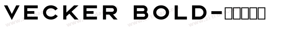 Vecker Bold字体转换